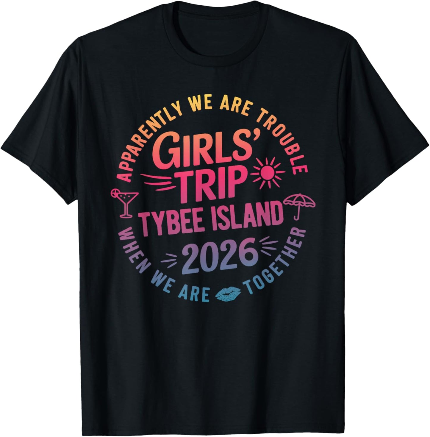 Girls Trip Tybee Island 2026 Georgia Beach Summer Vacation T-Shirt - T-Shirt | Black