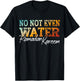 No Not Even Water Ramadan Kareem Islamic Fasting Design T-Shirt - T-Shirt | Black