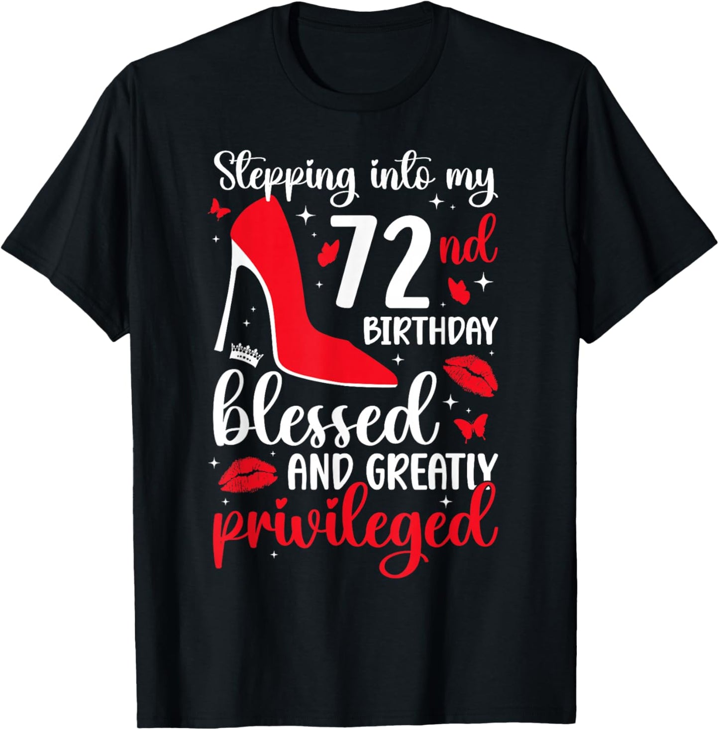 Stepping Into My 72nd Birthday 72 Year Old It's My 72nd Bday T-Shirt - T-Shirt | Black