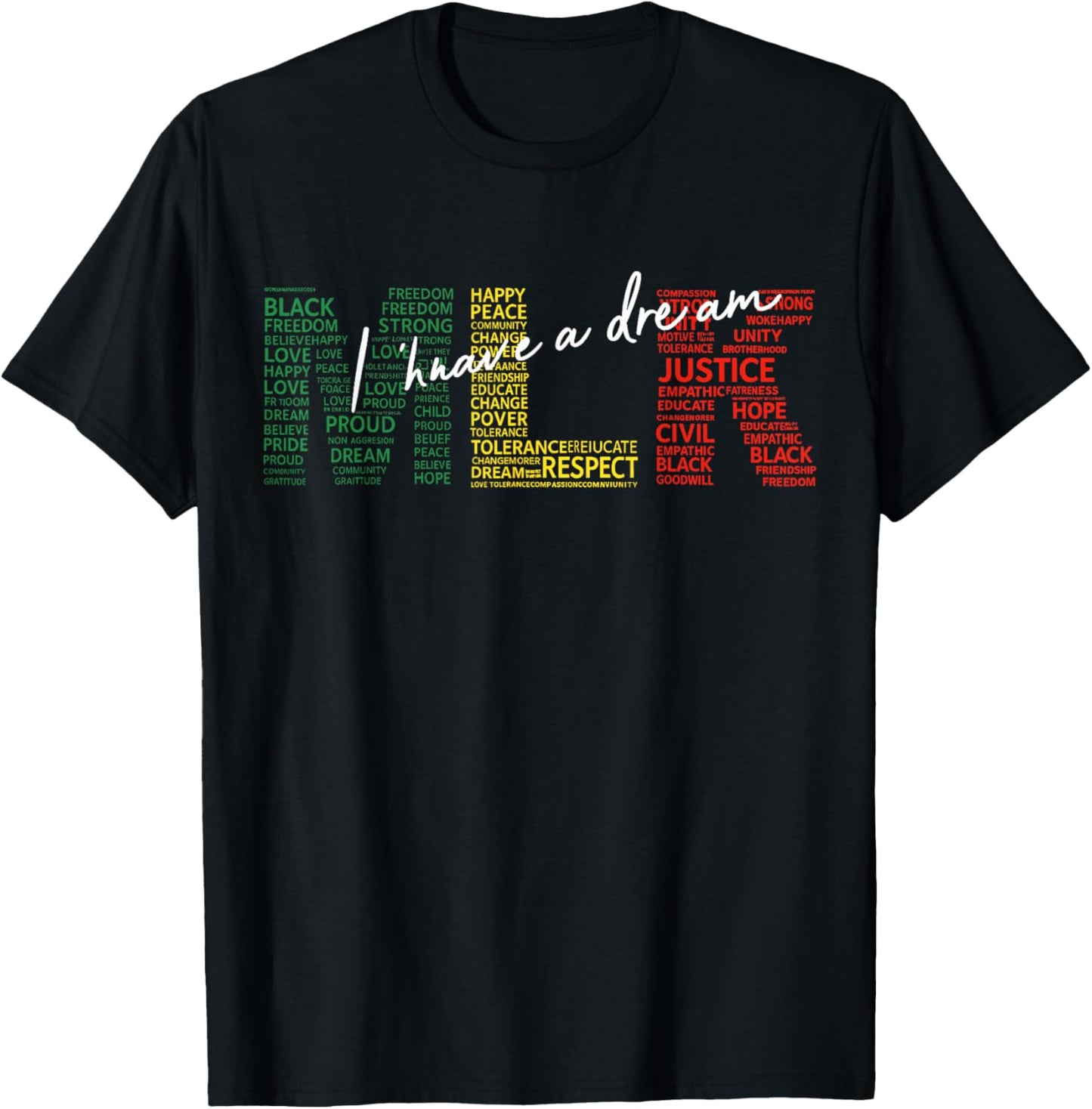 I Have A Dream MLK Day Martin Luther King Day T-Shirt - T-Shirt | Black