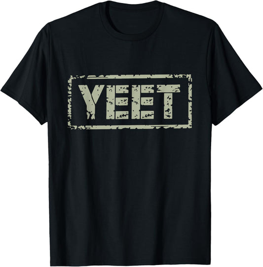 Yeet Funny Saying Meme Slang Men Boys Kids Women T-Shirt - T-Shirt | Black