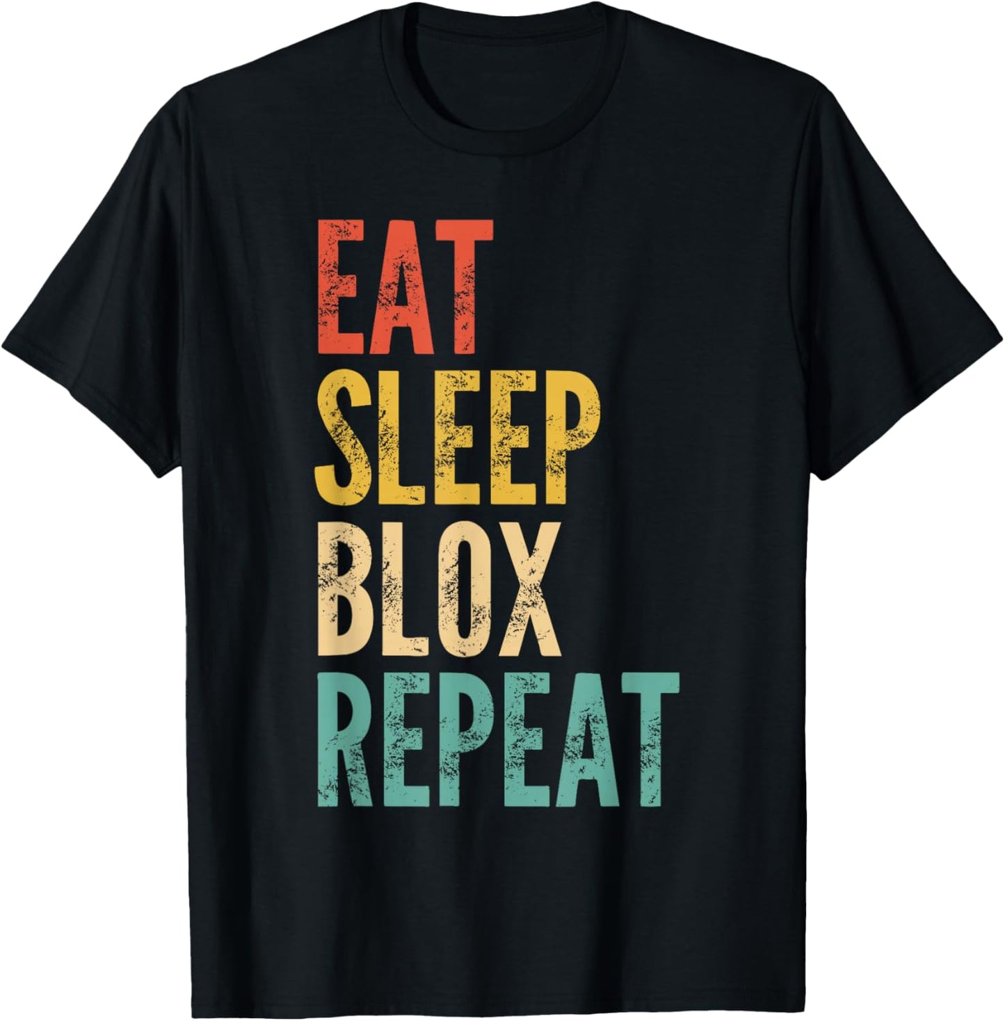 Blox Gaming Funny Saying Eat Sleep Blox Repeat - Kids Gaming T-Shirt - T-Shirt | Black