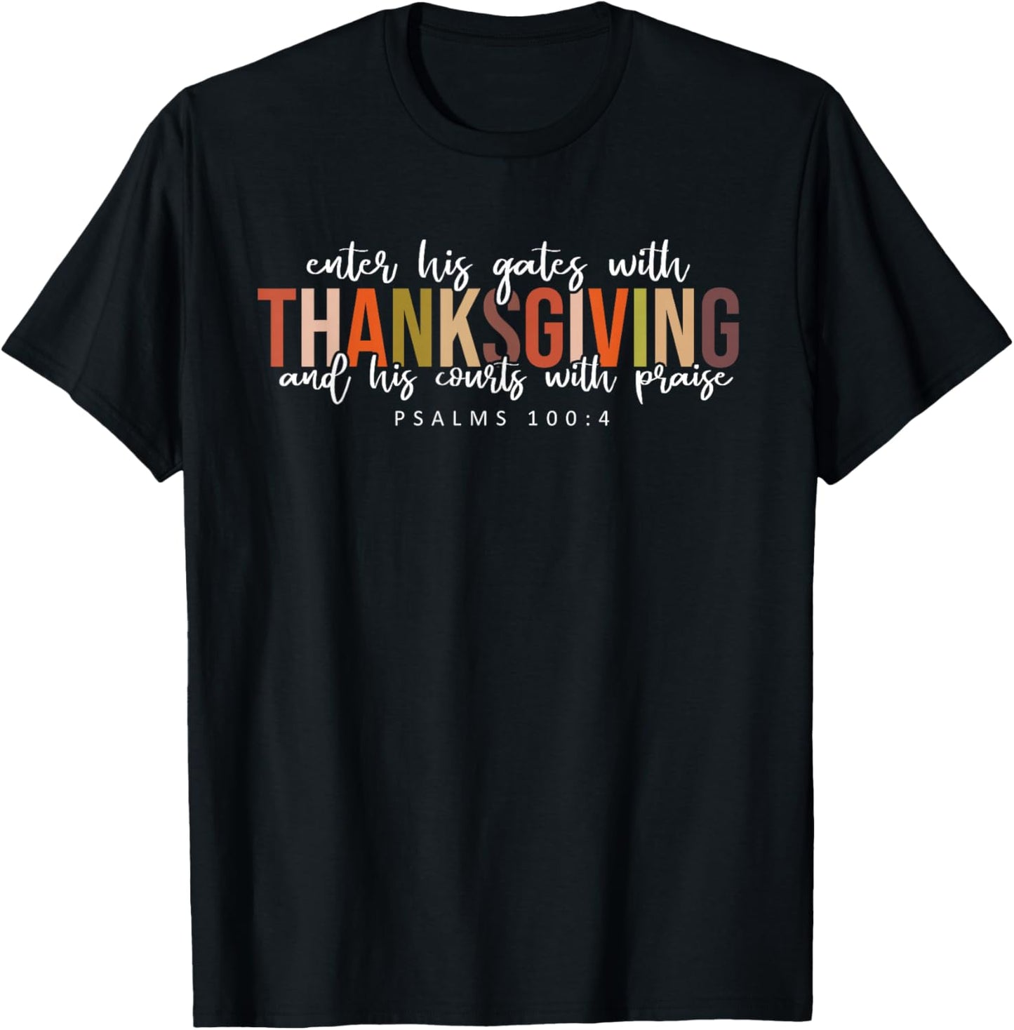 Thanksgiving Bible Verse Christian Fall Psalms 100:4 T-Shirt - T-Shirt | Black