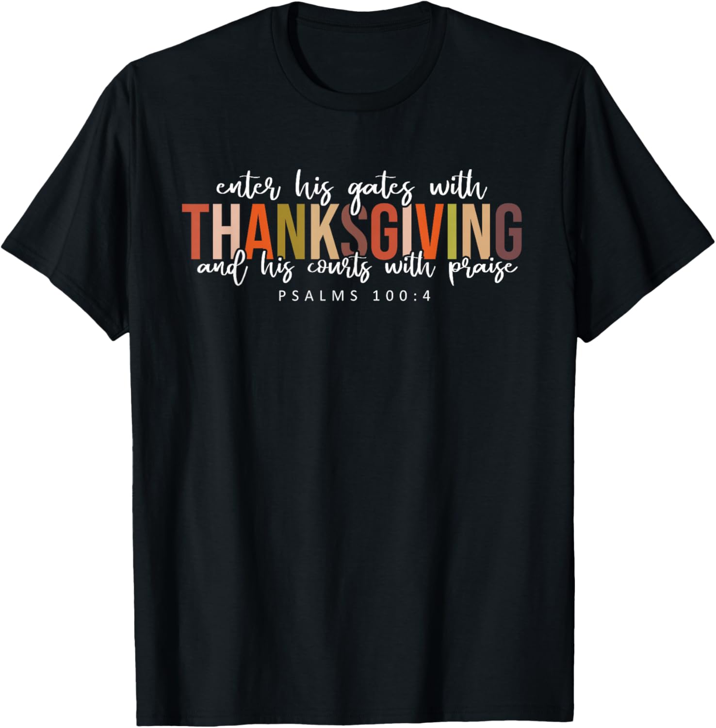 Thanksgiving Bible Verse Christian Fall Psalms 100:4 T-Shirt - T-Shirt | Black