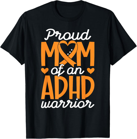 Mom of an ADHD Warrior Mother ADHD Awareness Proud ADHD Mom T-Shirt - T-Shirt | Black