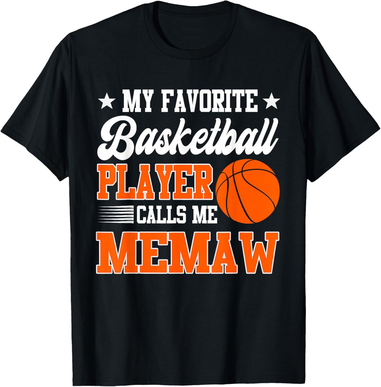 My Favorite Basketball Player Calls Me Memaw T-Shirt - T-Shirt | Black