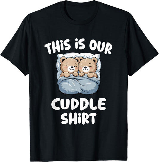 Cute Bear Couple This is Our Cuddle T-Shirt - T-Shirt | Black