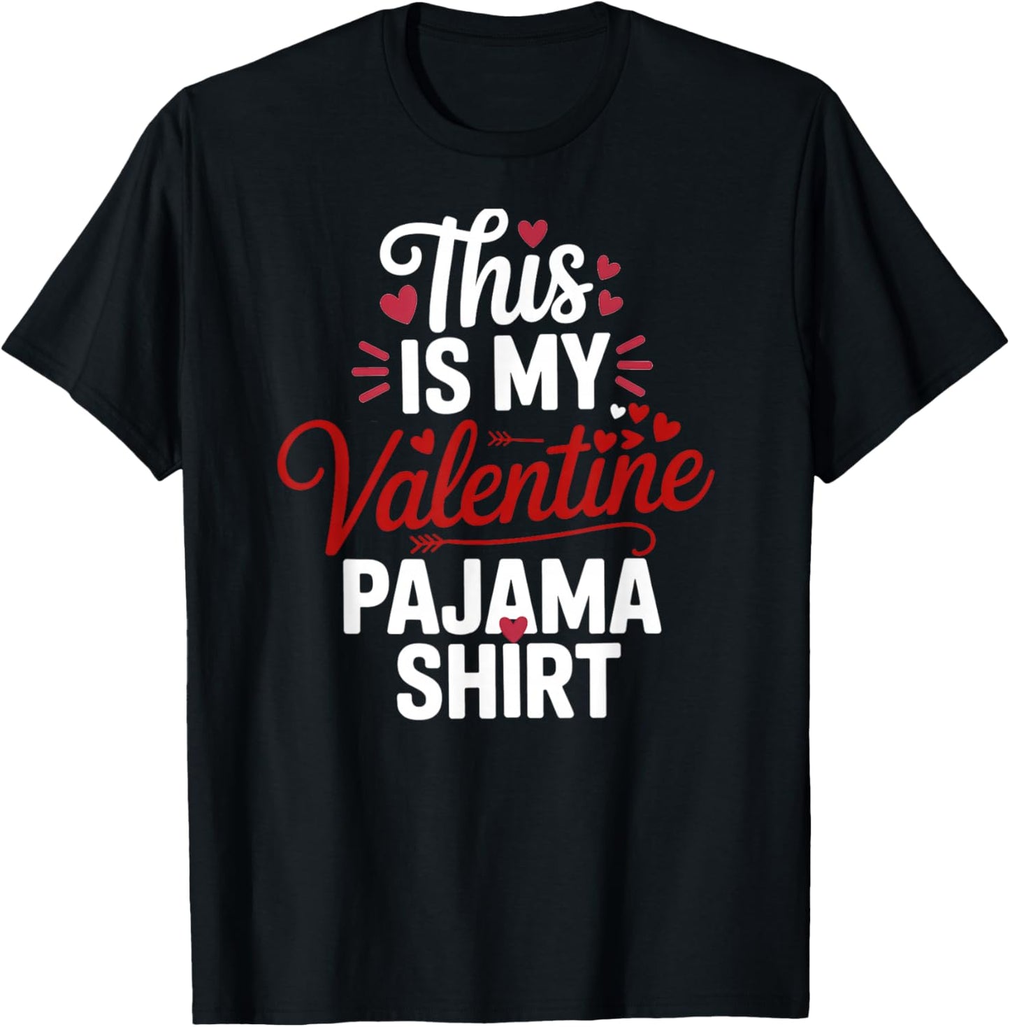 This is My Valentine Pajama Valentines Day Men Women Kids T-Shirt - T-Shirt | Black