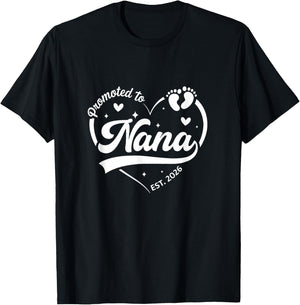 Promoted to Nana Est 2026 Soon to Be New Grandmom Heart T-Shirt - T-Shirt | Black