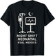 NICU Nurse Humor Neonatal ICU Dark Sarcastic Coffee Gift T-Shirt - T-Shirt | Black