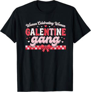 Valentines Day Galentines Gang Funny Valentine Women Girls T-Shirt - T-Shirt | Black