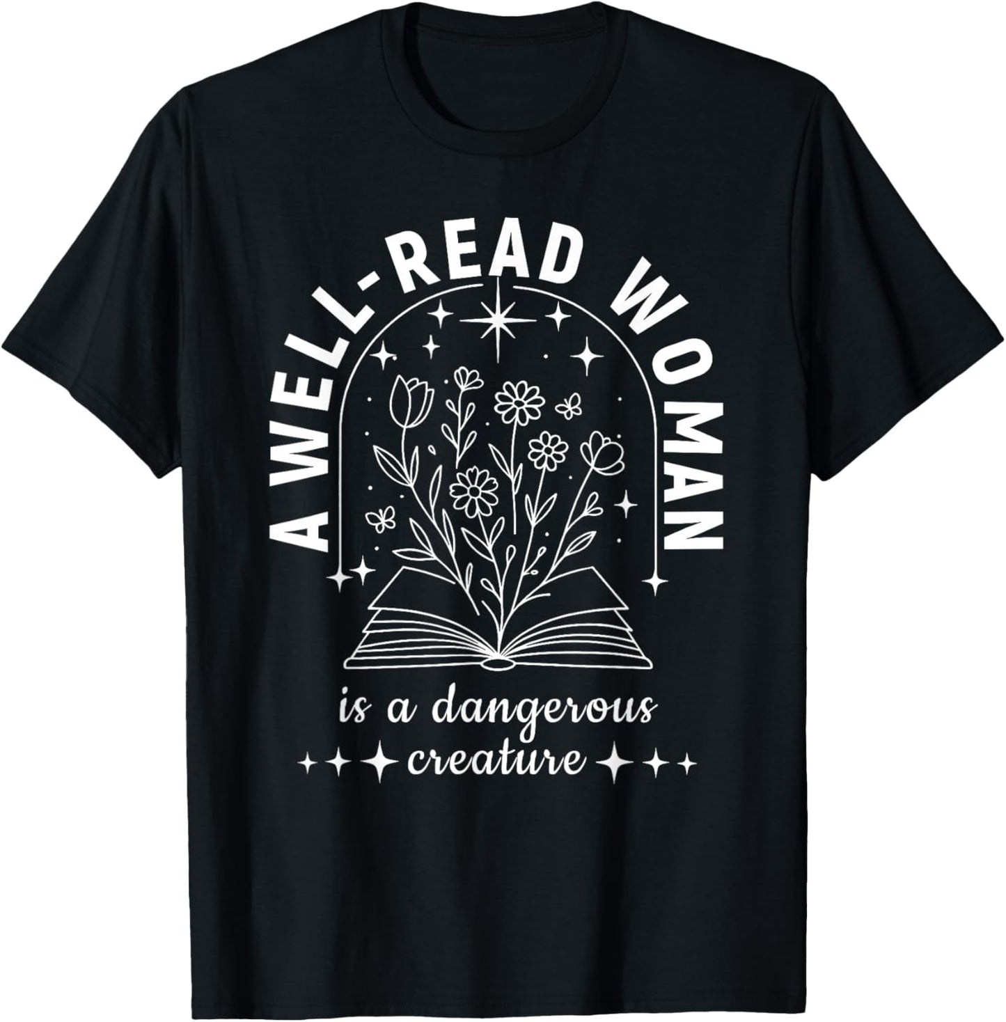 A Well Read Woman Design | Book Lover Literary Quote T-Shirt - T-Shirt | Black