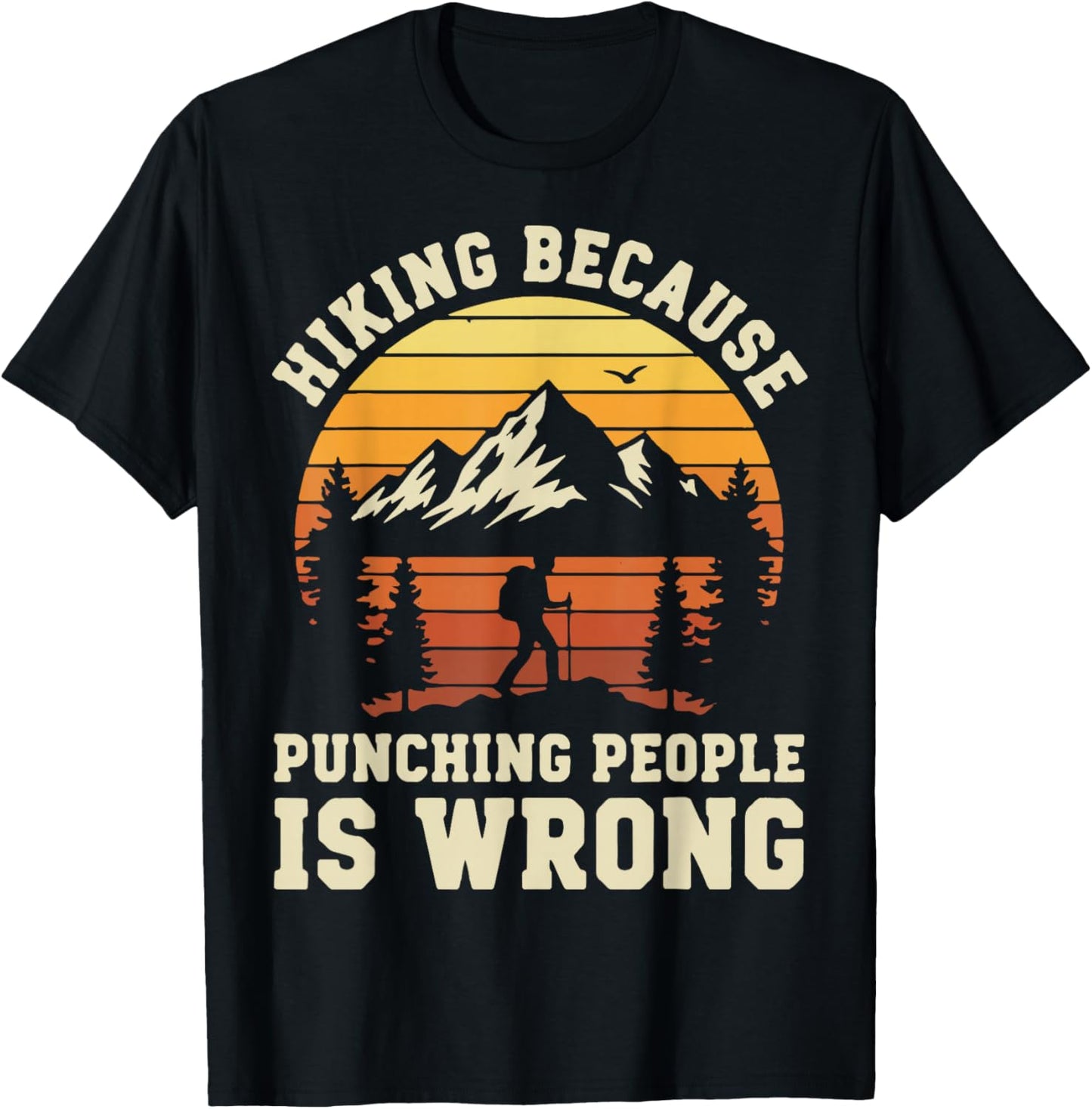 Hiking Outdoor Funny Hiker Nature Trail Mountain T-Shirt - T-Shirt | Black