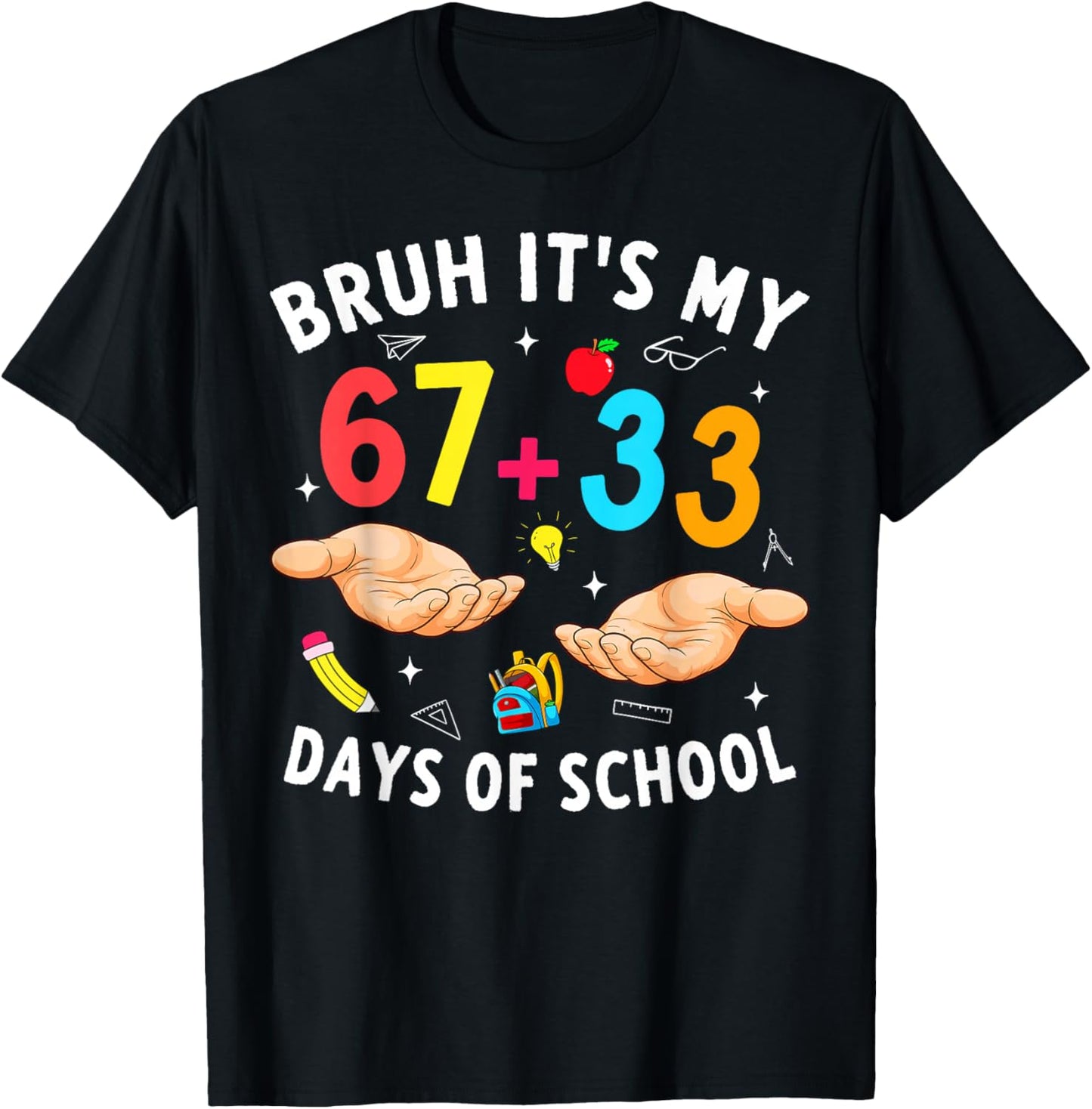 Bruh Its My 67 33 Days of School 100th Day Teacher Boys Kids T-Shirt - T-Shirt | Black