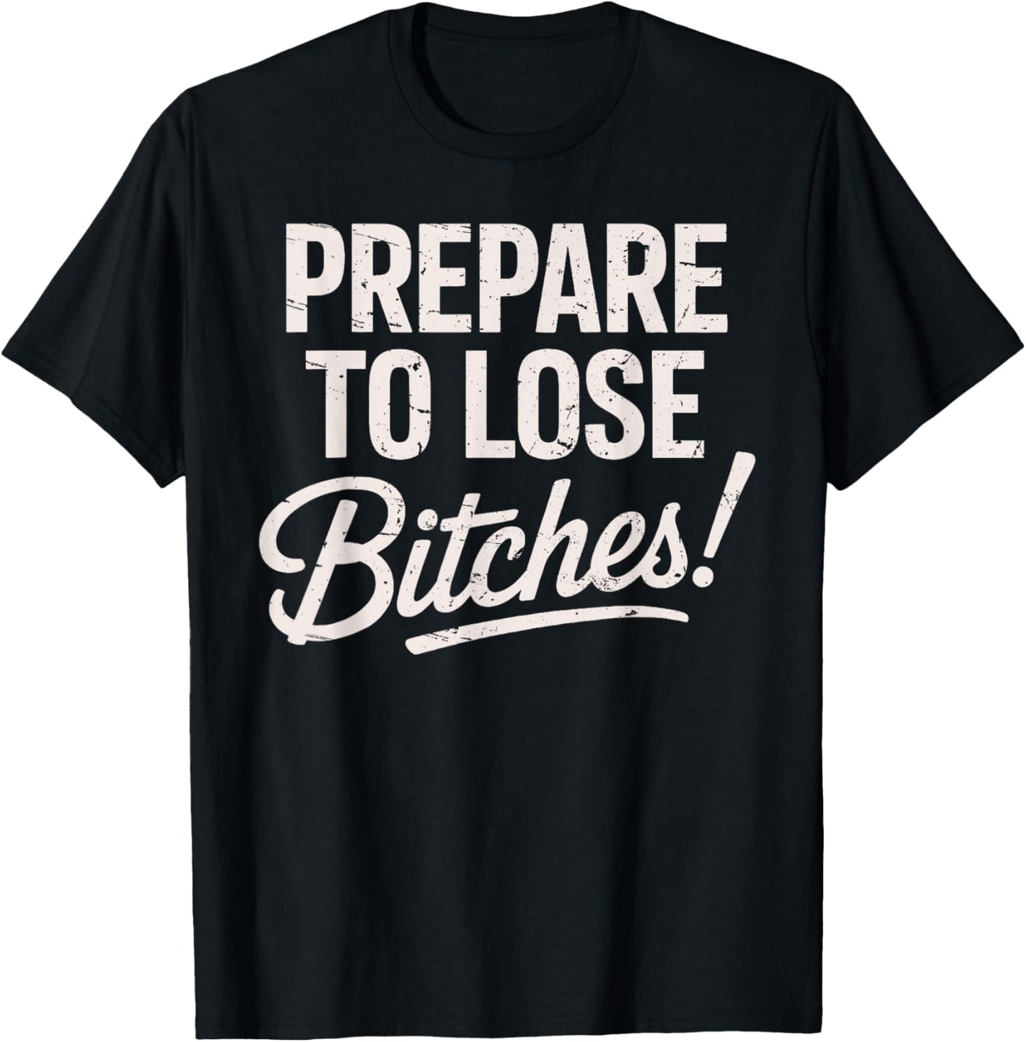 Prepare to Lose Funny Competitive Game Night Champs T-Shirt - T-Shirt | Black