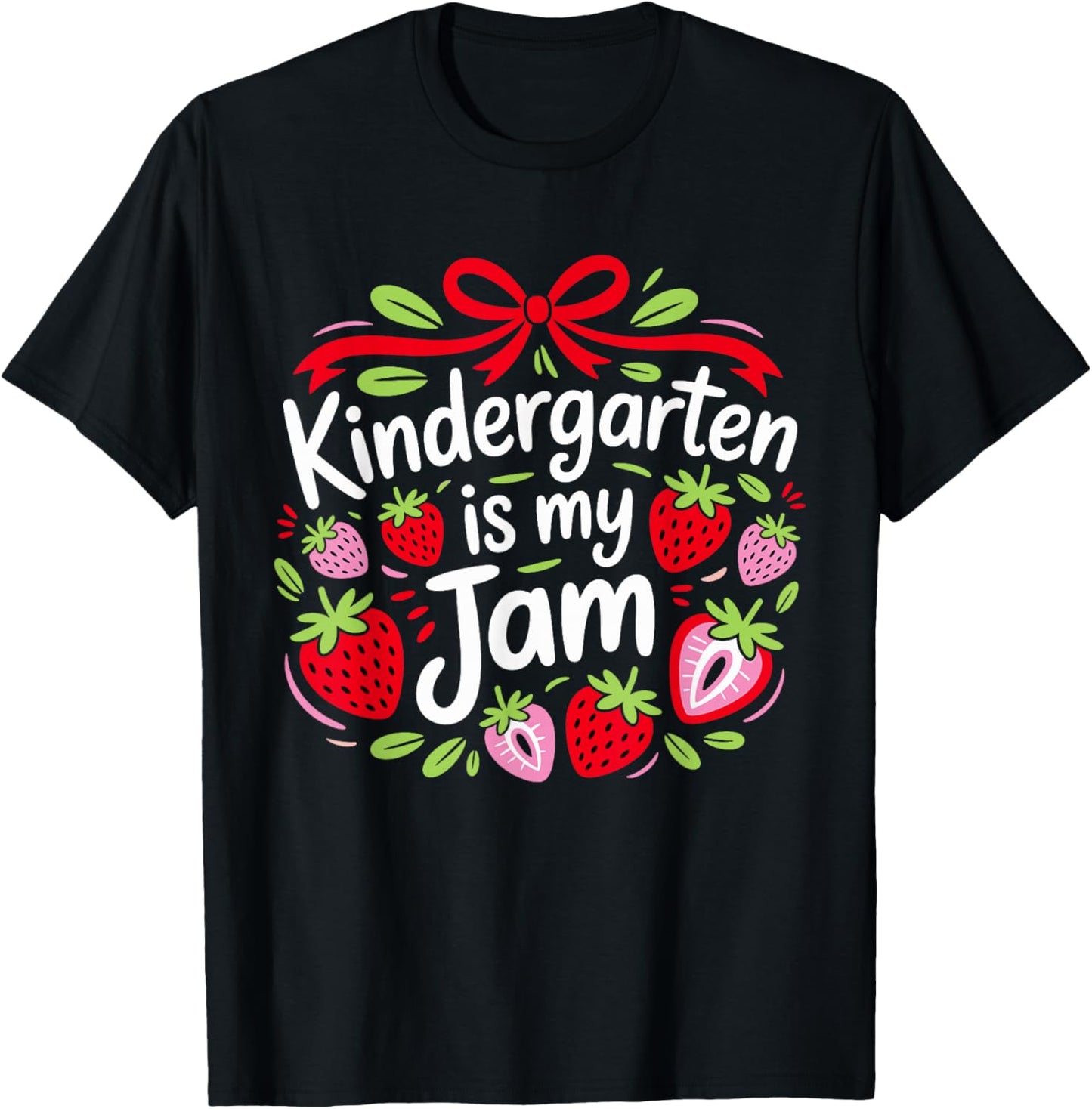 Kindergarten is My Jam Strawberry for Teacher Kids Preschool T-Shirt - T-Shirt | Black