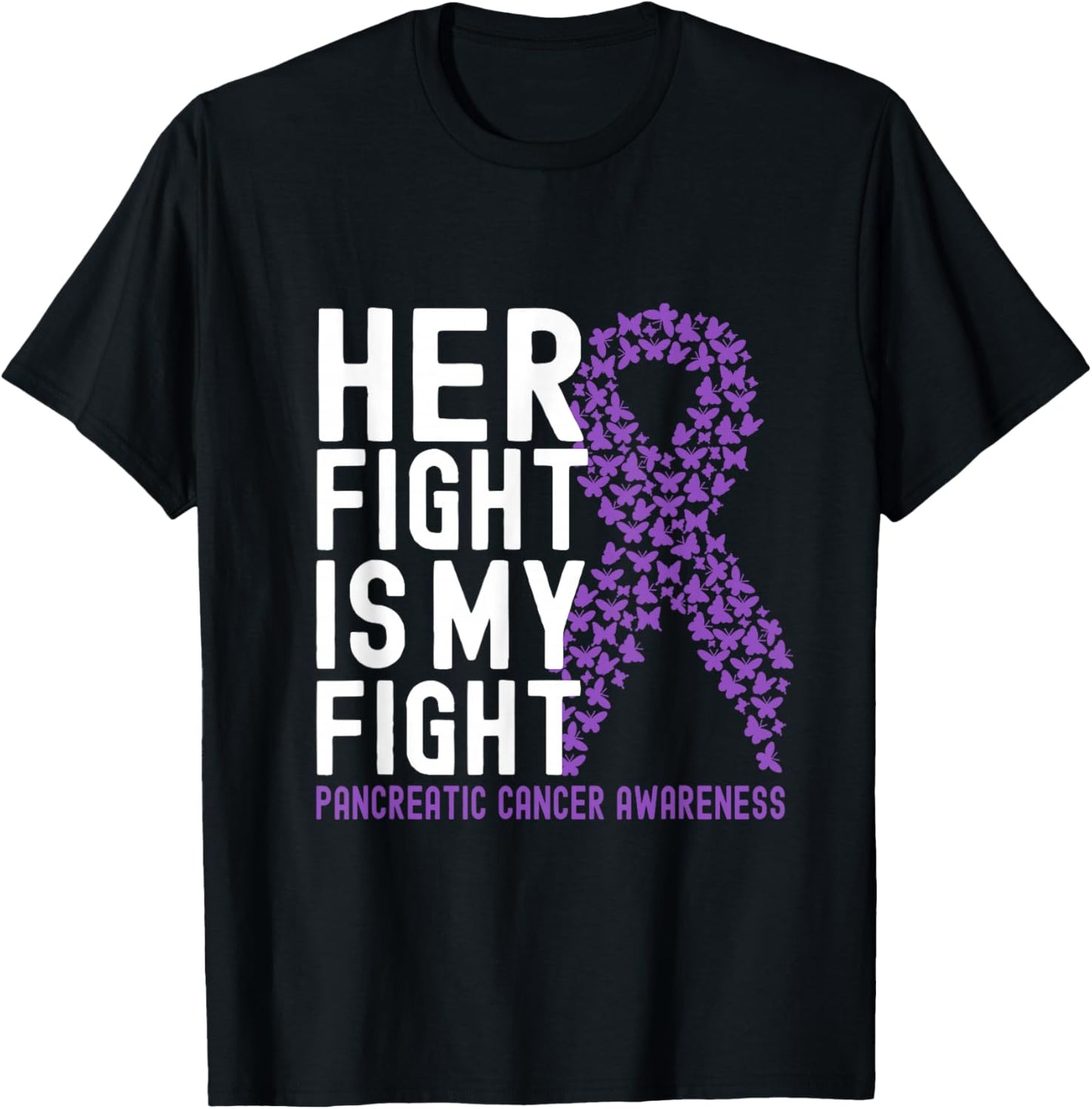 Her Fight is My Fight Pancreatic Cancer Awareness Ribbon T-Shirt - T-Shirt | Black