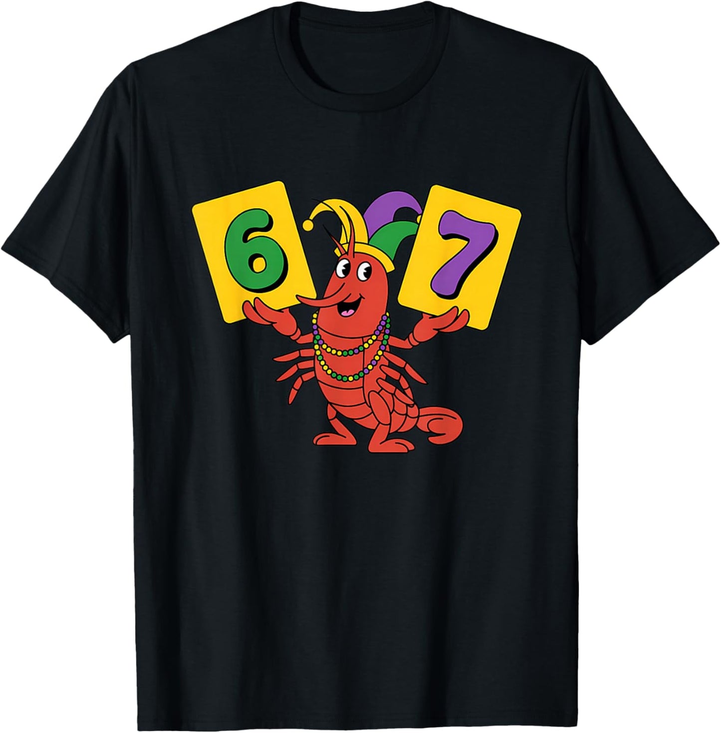 67 Meme Crawfish 6 7 Six Seven Gen Alpha Slang Mardi Gras T-Shirt - T-Shirt | Black