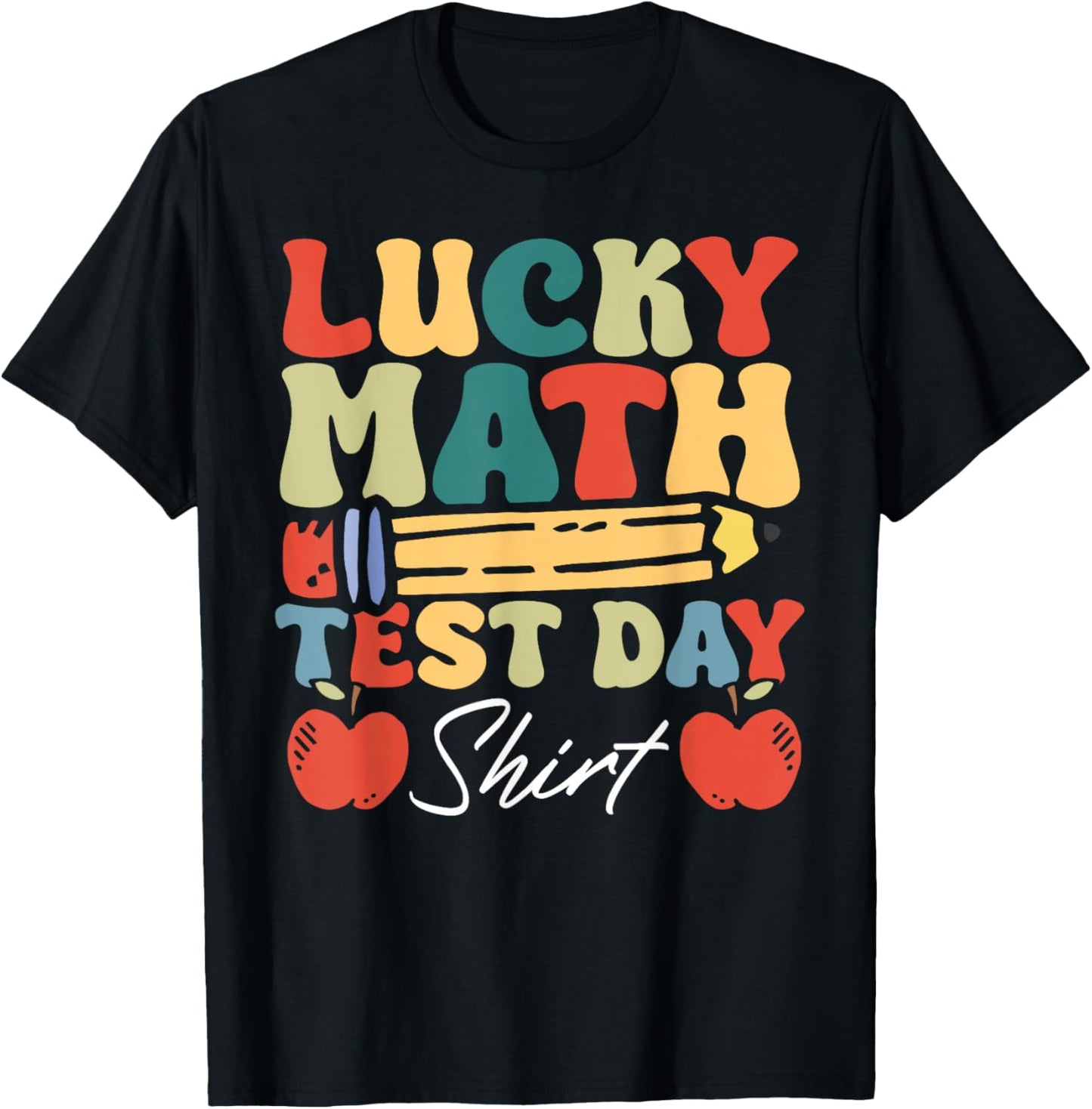 Math Testing Teacher Lucky Math Test Day T-Shirt - T-Shirt | Black