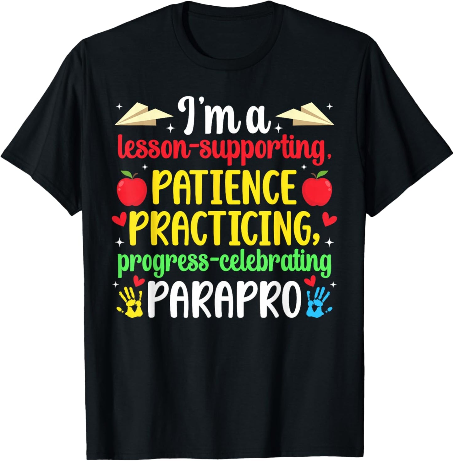 I'm A Parapro Paraprofessional para T-Shirt - T-Shirt | Black