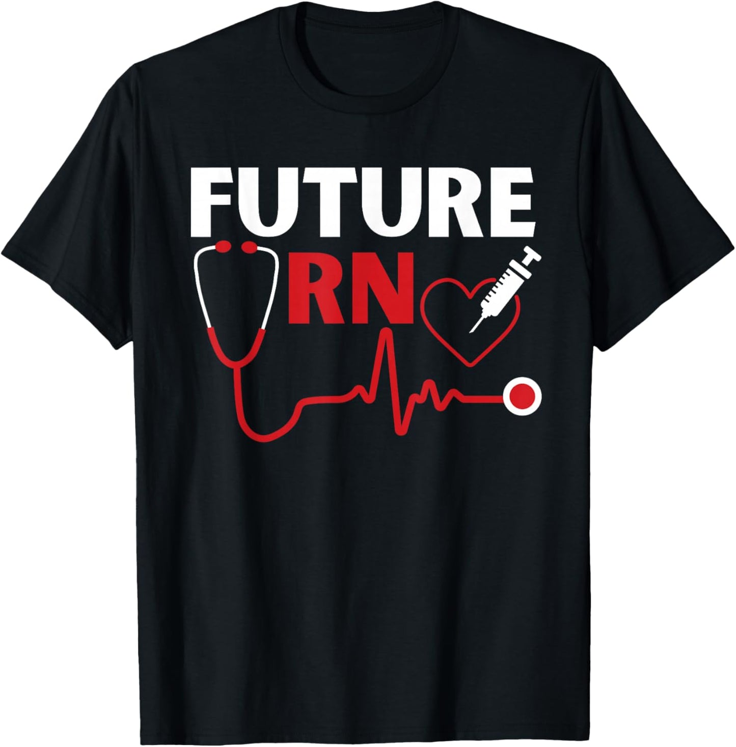 Future RN Nurse Nursing Student Registered Nurse in Training T-Shirt - T-Shirt | Black