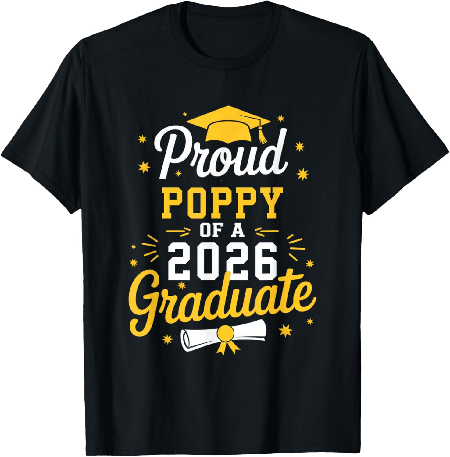 Proud Poppy of A 2026 Graduate Grad Senior Graduation T-Shirt - T-Shirt | Black