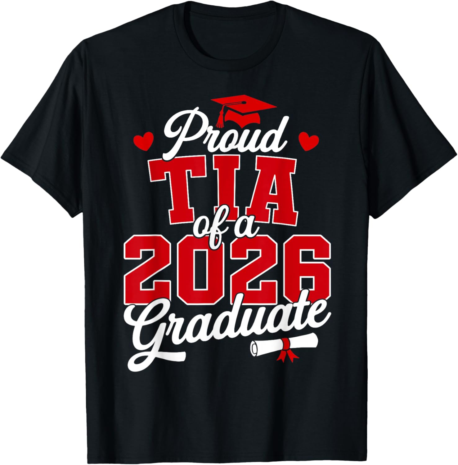 Proud Tia of a Class of 2026 Graduate Senior Graduation T-Shirt - T-Shirt | Black