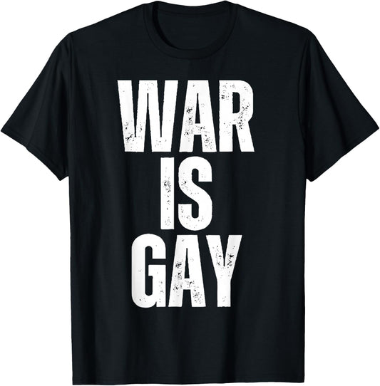 Retro War is Gay Funny No War Women T-Shirt - T-Shirt | Black