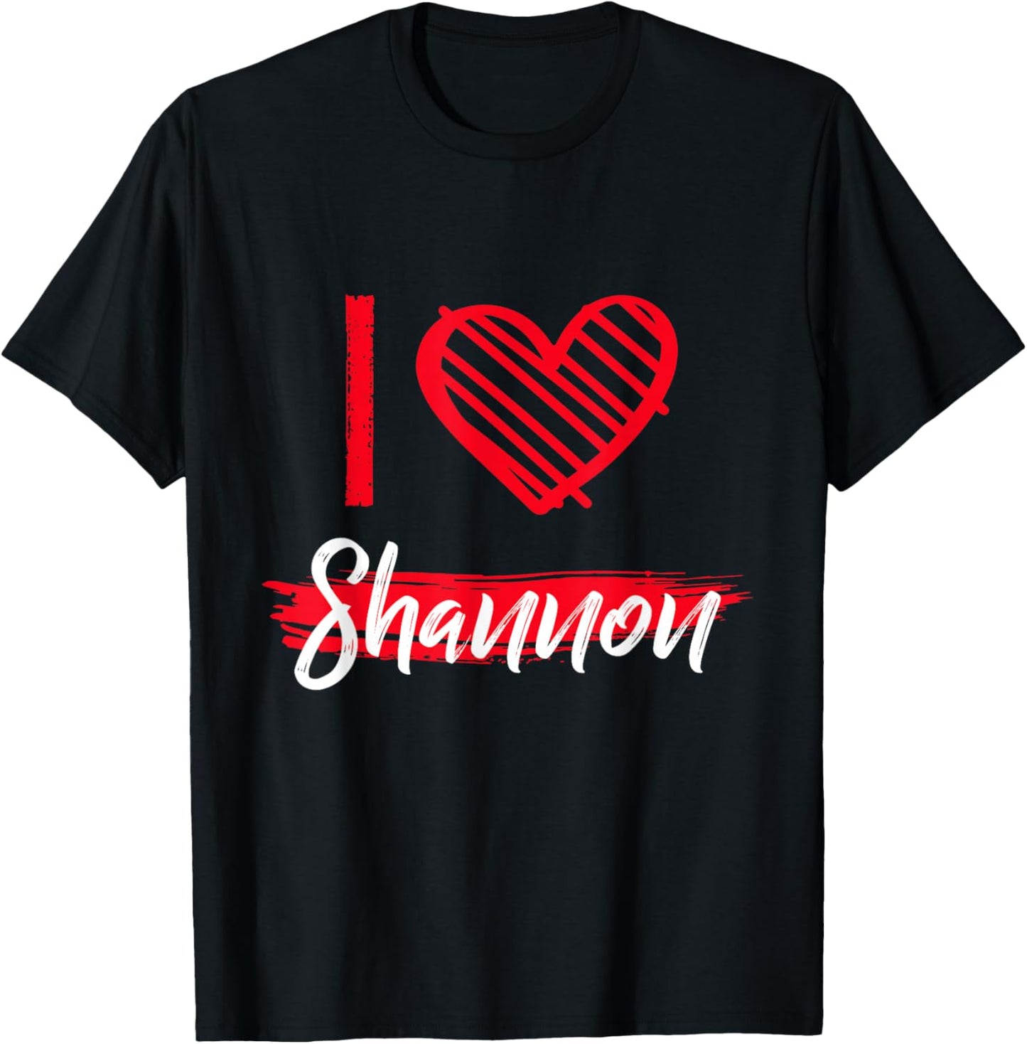 I Love Shannon I Heart Shannon T-Shirt - T-Shirt | Black