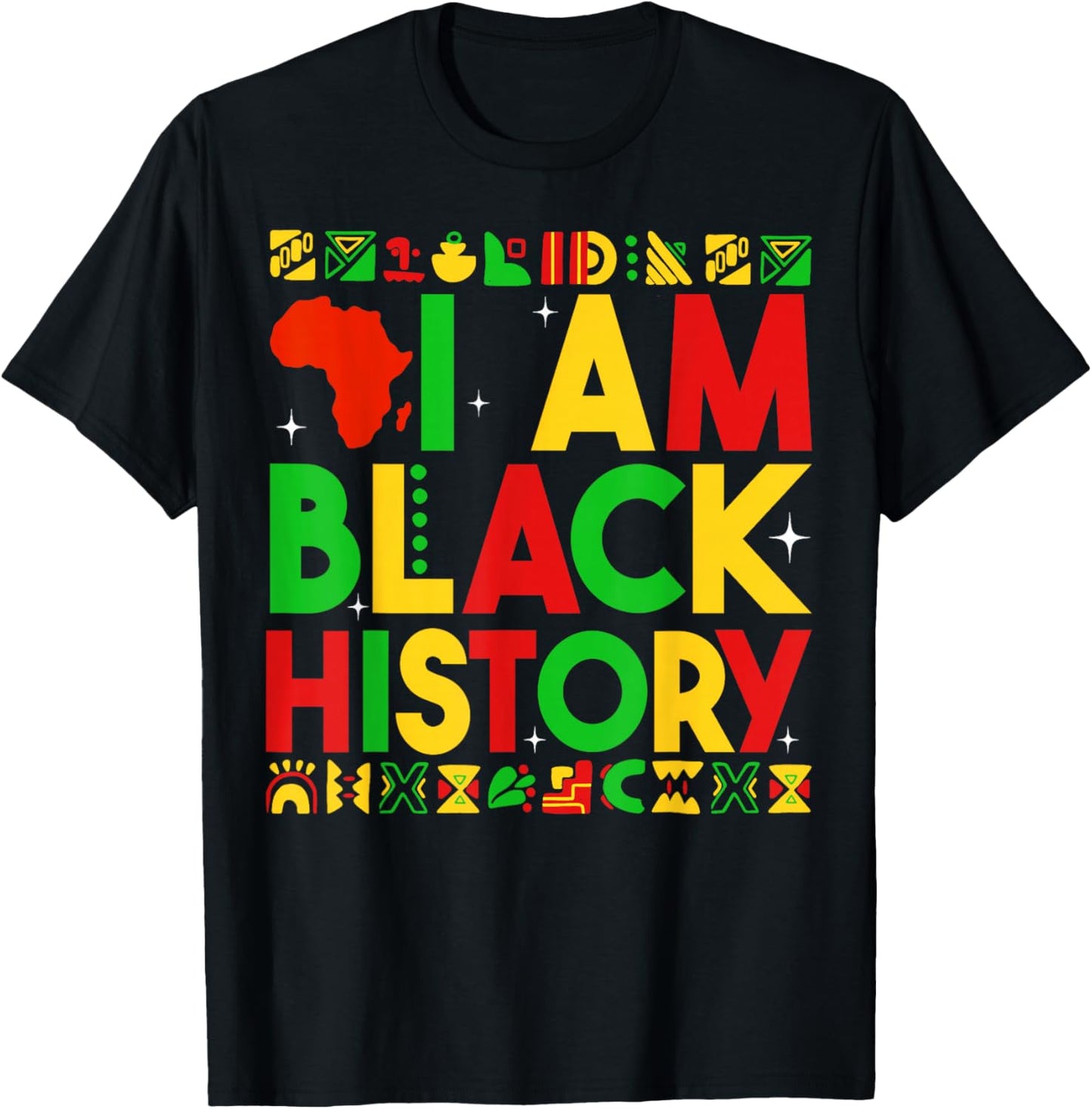 I Am Black History Proud African American Men Women Kid T-Shirt - T-Shirt | Black