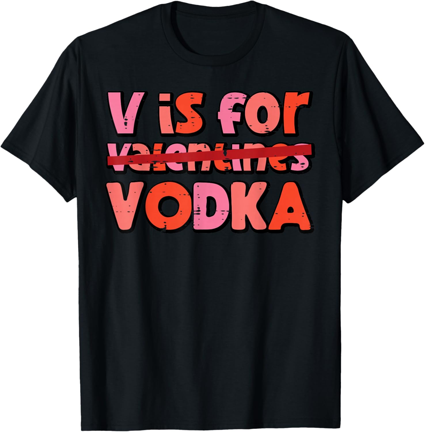 V is for Valentines Day Funny Anti Valentine Men Women T-Shirt - T-Shirt | Black
