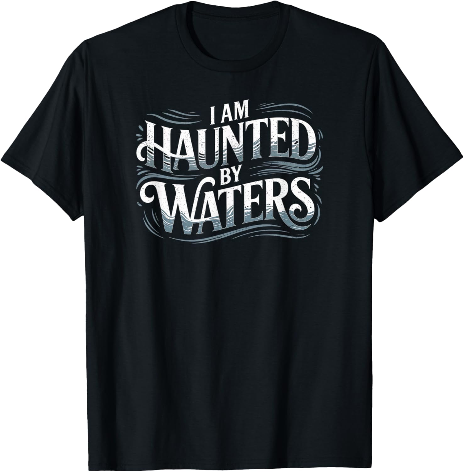 Haunted by Waters Fly Fishing T-Shirt - T-Shirt | Black
