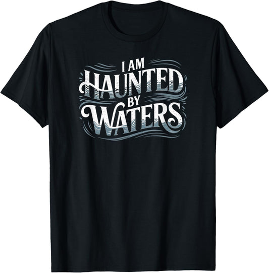 Haunted by Waters Fly Fishing T-Shirt - T-Shirt | Black