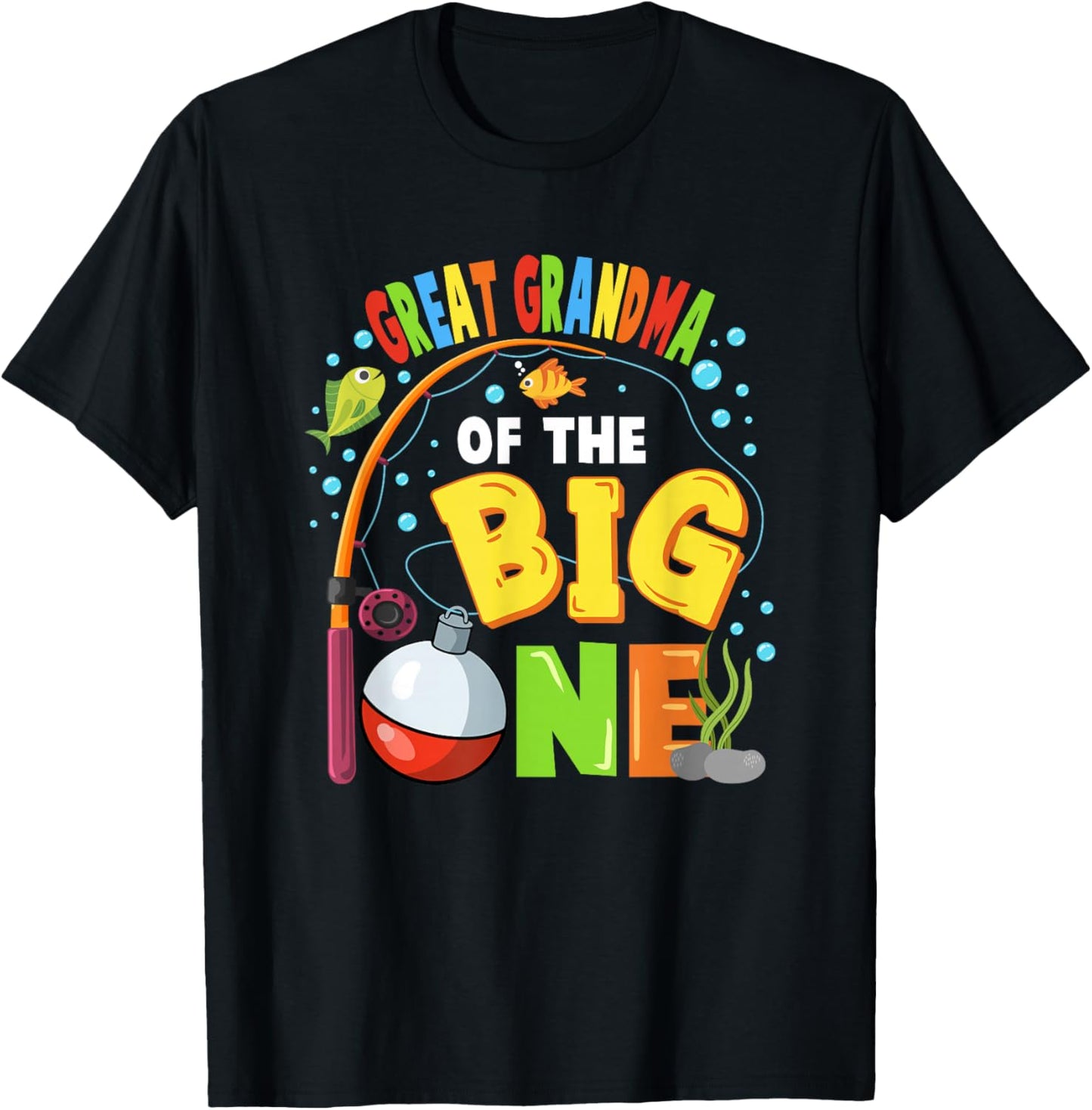Great Grandma of The Big One Fishing Birthday Boy Family T-Shirt - T-Shirt | Black