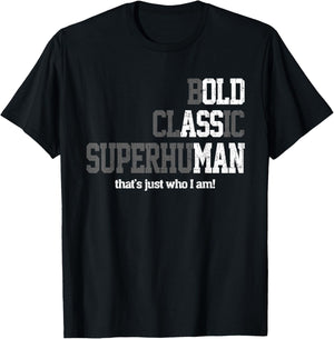 Funny Man Saying Gag Gift Birthday for Dad Fathers Day Men T-Shirt - T-Shirt | Black