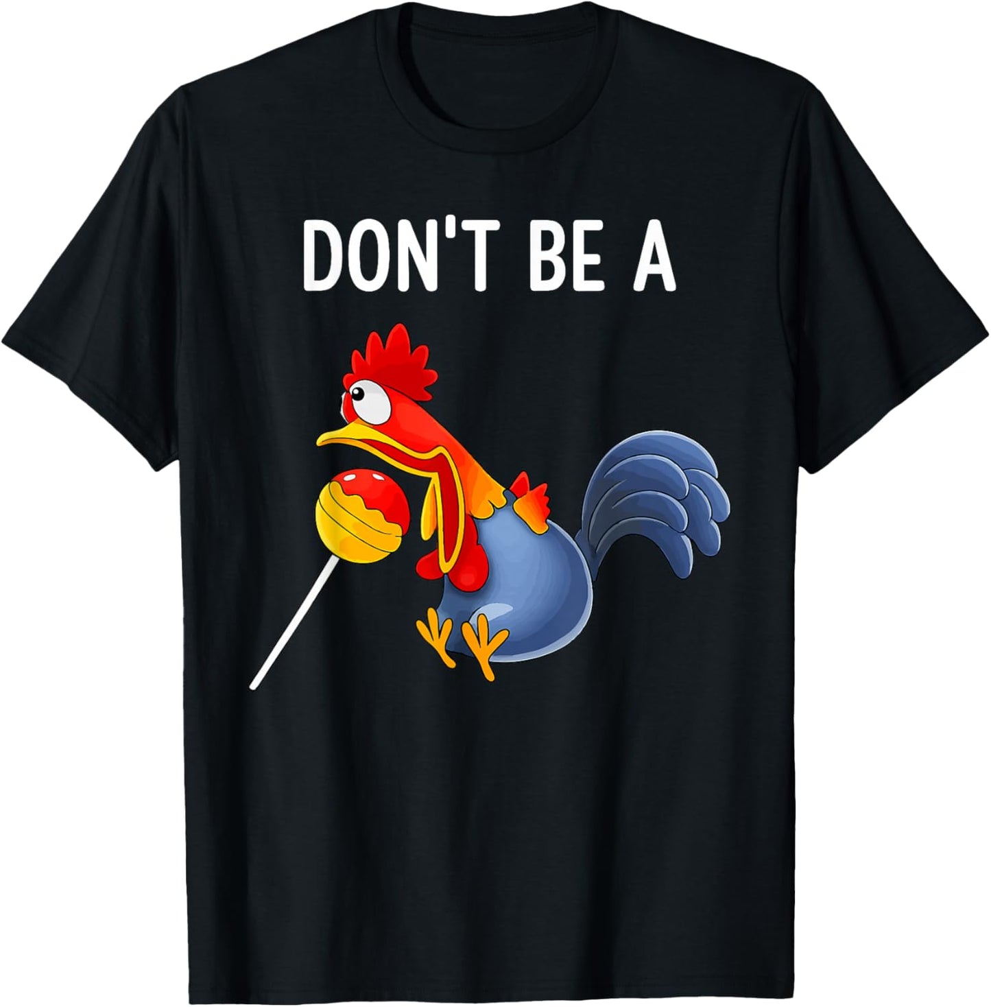 Don't be a Cocktail Sucker Funny Cock Lollipop T-Shirt - T-Shirt | Black