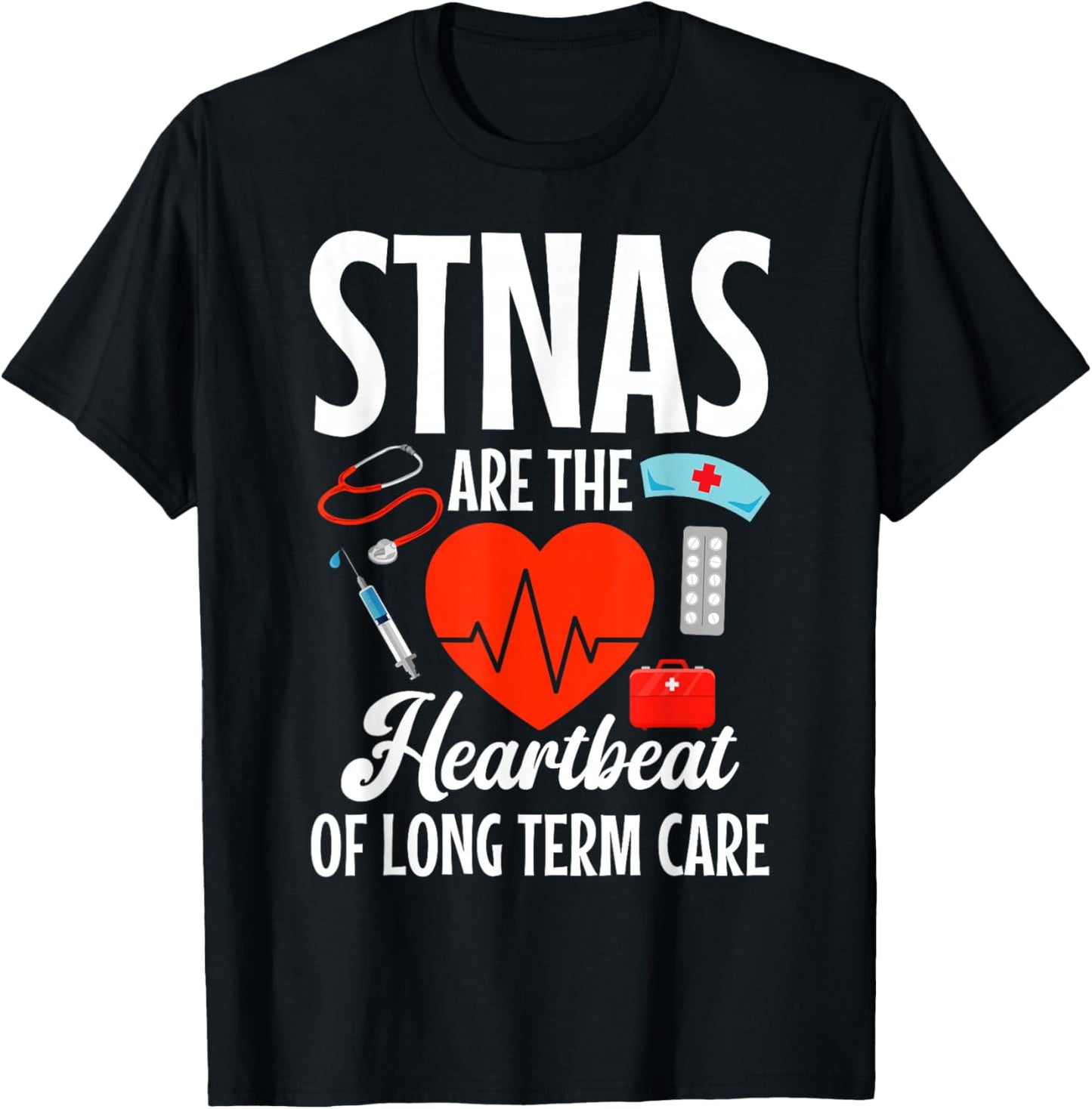 STNA Nurse RN Heartbeat State Tested Nursing Assistant T-Shirt - T-Shirt | Black