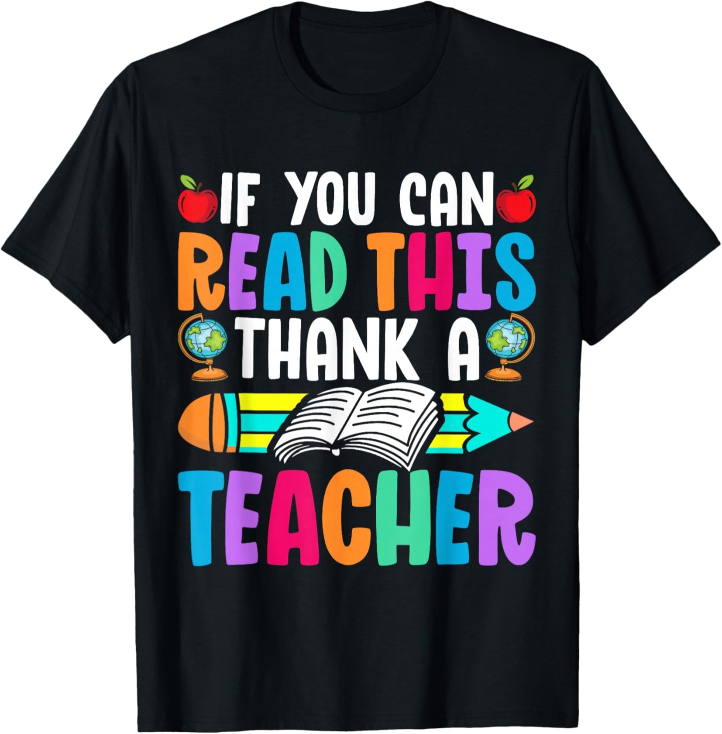 If You Can Read This Thank A Teacher Funny Student Saying T-Shirt - T-Shirt | Black