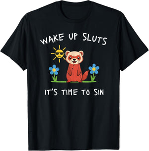 Wake Up Sluts It's Time to Sin, Meme Raccoon T-Shirt - T-Shirt | Black