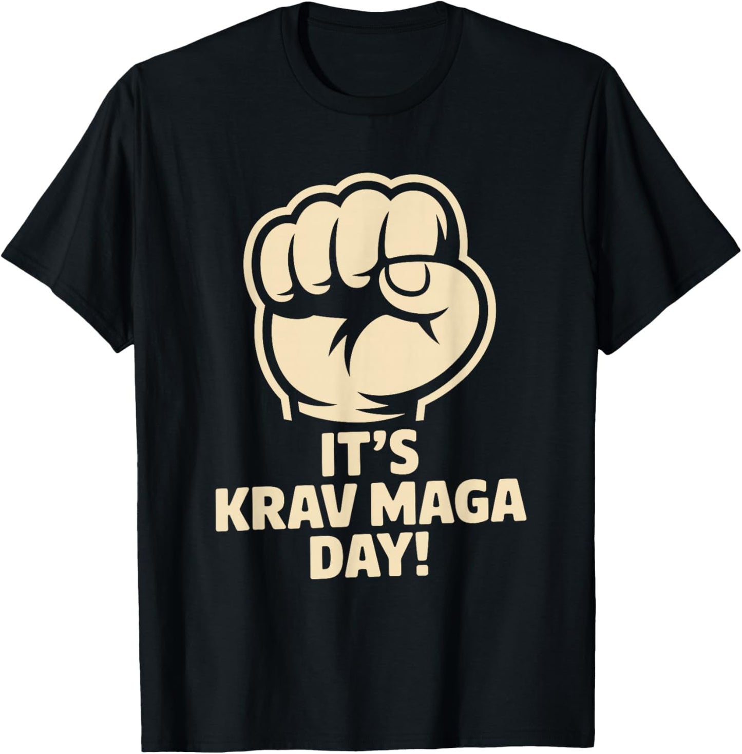 It’s Krav MAGA Day Martial Arts Israeli Combat Self Defense T-Shirt - T-Shirt | Black