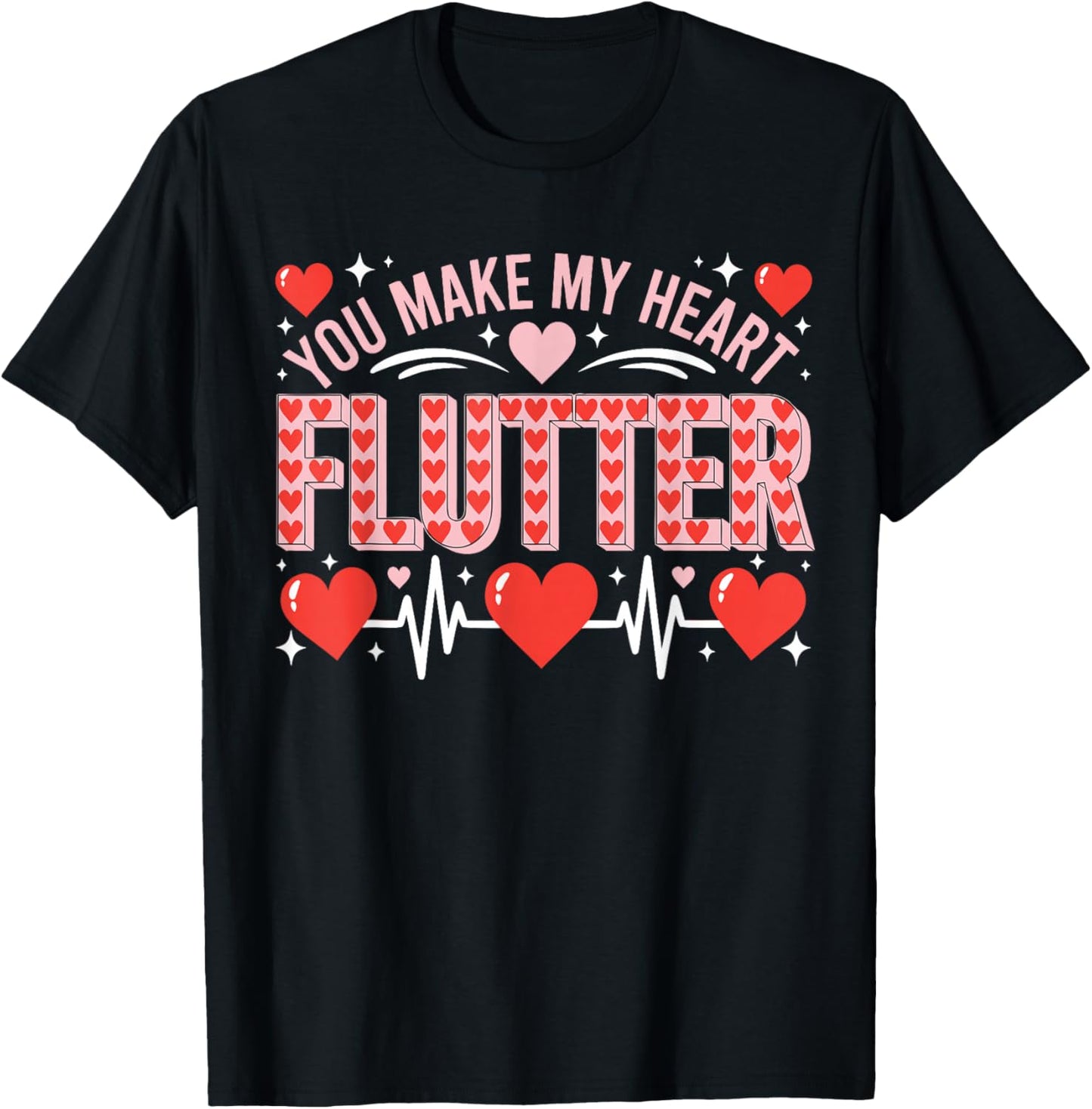 Valentine Nurse Shirt You Make My Heart Flutter Cardiology T-Shirt - T-Shirt | Black