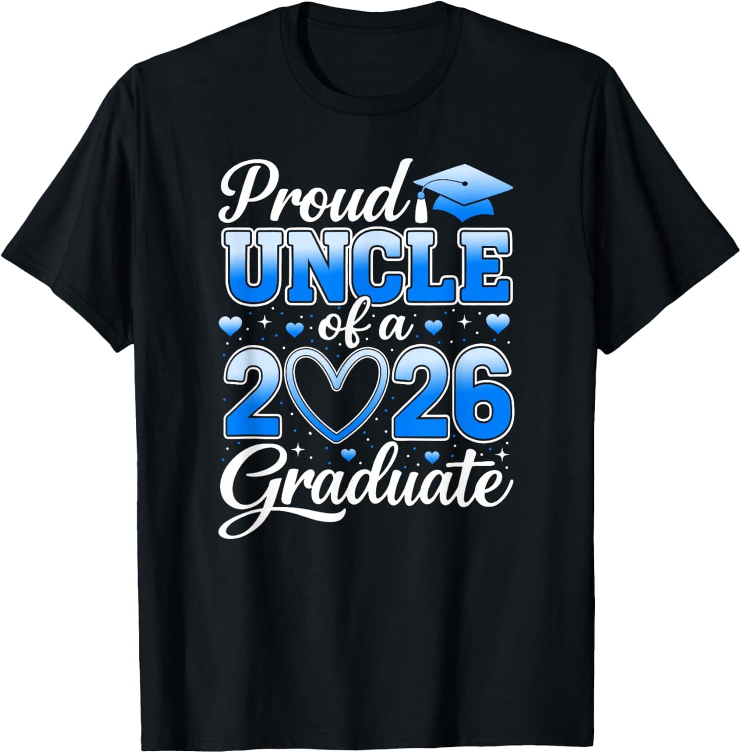 Proud Uncle of A Class of 2026 Graduate Senior Graduation T-Shirt - T-Shirt | Black