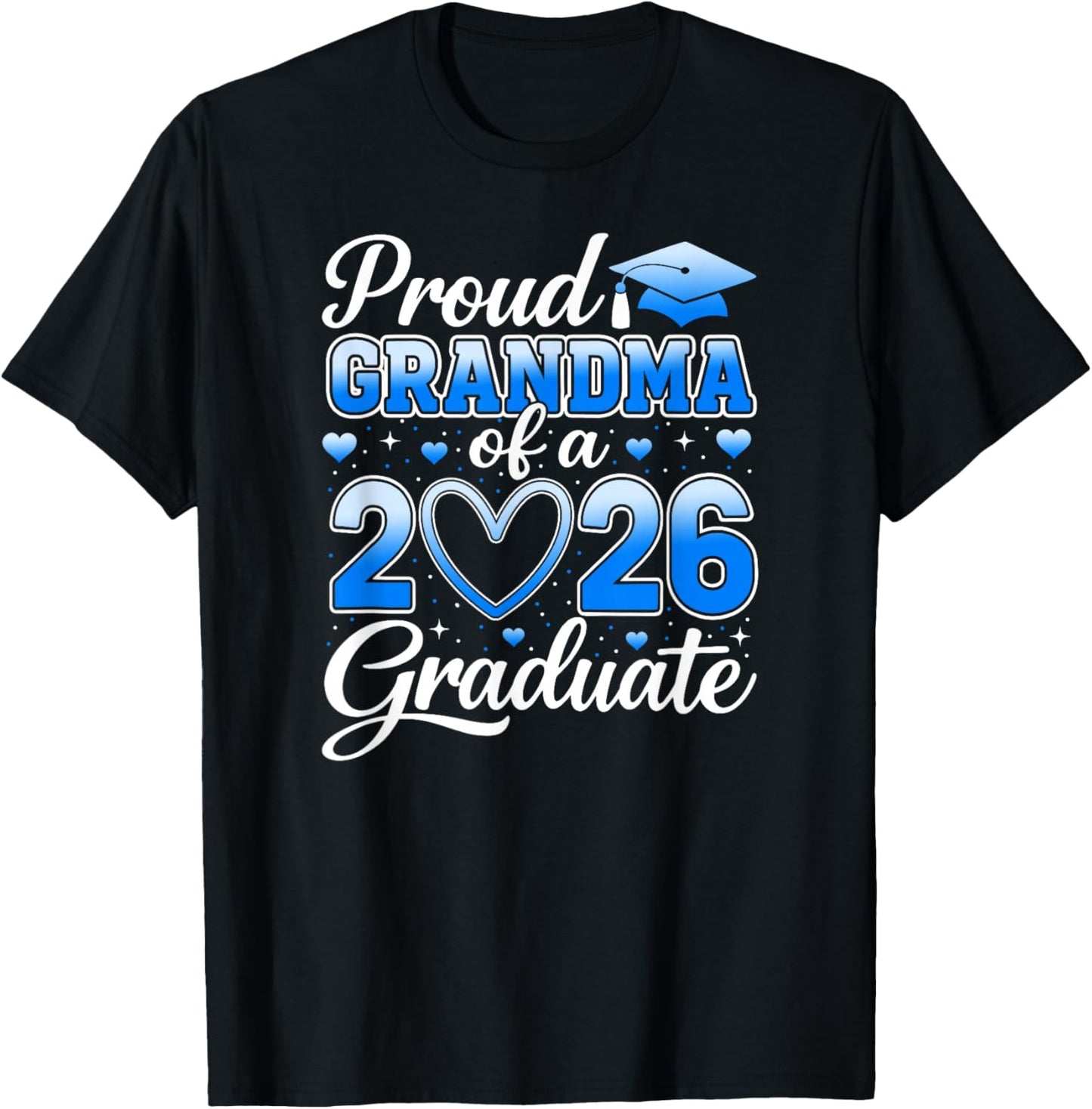 Proud Grandma of A Class of 2026 Graduate Senior Graduation T-Shirt - T-Shirt | Black