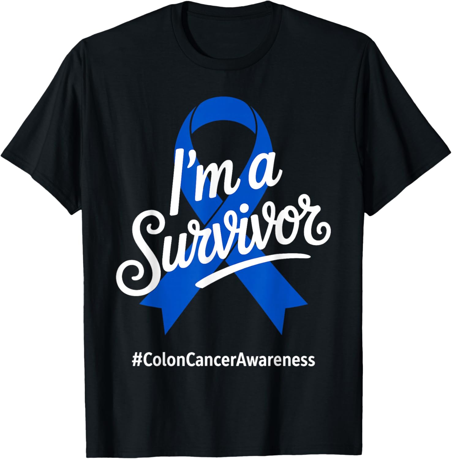 I'm a Survivor Colorectal Colon Cancer Awareness Blue Ribbon T-Shirt - T-Shirt | Black