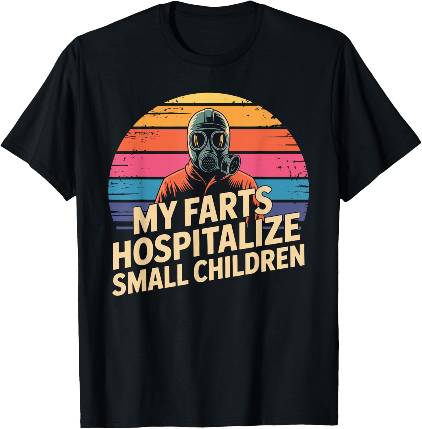My Farts Hospitalize Small Children Hilarious Puns T-Shirt - T-Shirt | Black