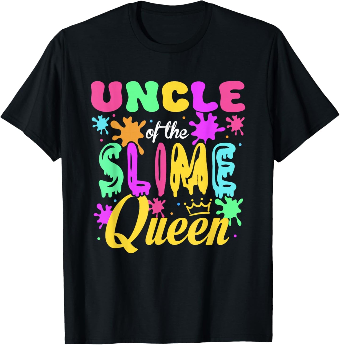 Uncle of The Slime Queen Bday Family Matching Party T-Shirt - T-Shirt | Black