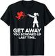 Get Away You Screwed Up Last Time Couple Valentine's Day T-Shirt - T-Shirt | Black