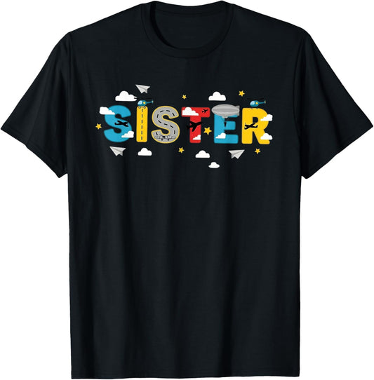 Airplane Sister Aviation Theme Birthday Boy Girl Family T-Shirt - T-Shirt | Black