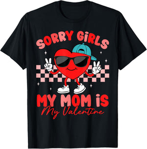 Sorry Girls Mom is My Valentine Day Cute Boys Kids Toddler T-Shirt - T-Shirt | Black