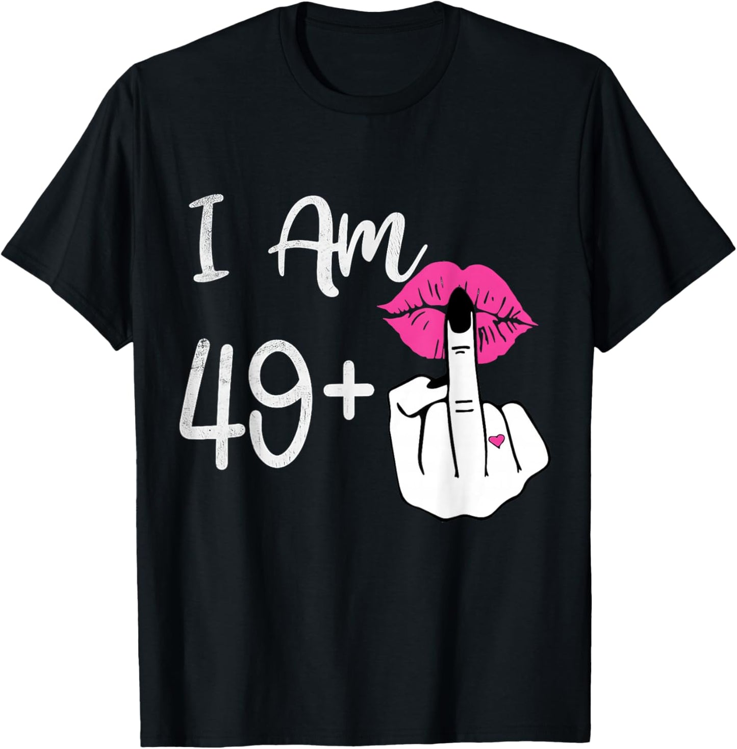 I Am 49 Plus Middle Finger Shirt Men Women 50th Birthday T-Shirt - T-Shirt | Black